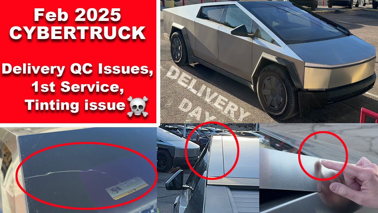 A 2025 Tesla Cybertruck still has QC Issues - Delivery Day & 1st Service Experience