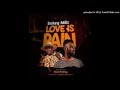 Bekey mills  love is pain ft don freezy prod by prod by nad xclusiuve