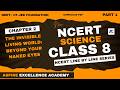 Class 8 Chapter 2 - The invisible Living World: Beyond your Naked eyes | Part 1 NCERT Line by Line