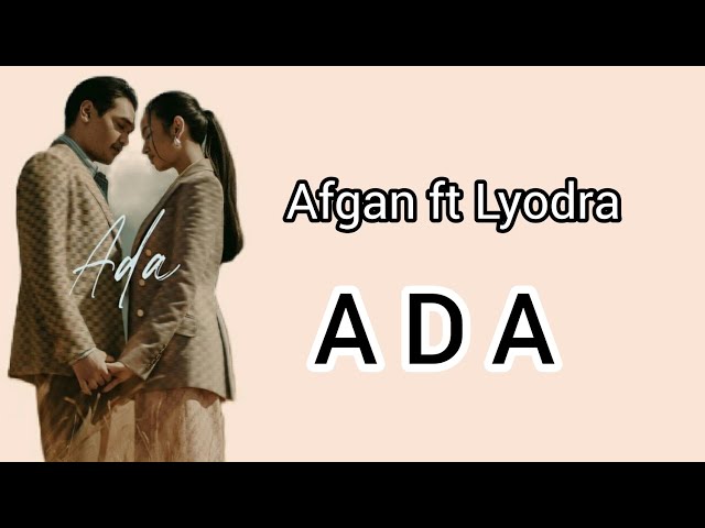 Afgan ft Lyodra - Ada  |  (Lirik) class=