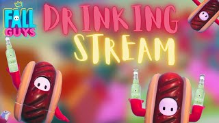 FALL GUYS DRINKING STREAM!