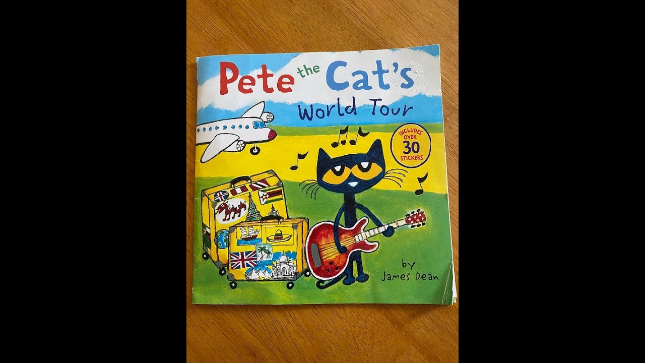 Kids Book Read Aloud: Pete the Cat's World Tour by James Dean