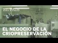 El dudoso negocio de la criopreservación de humanos