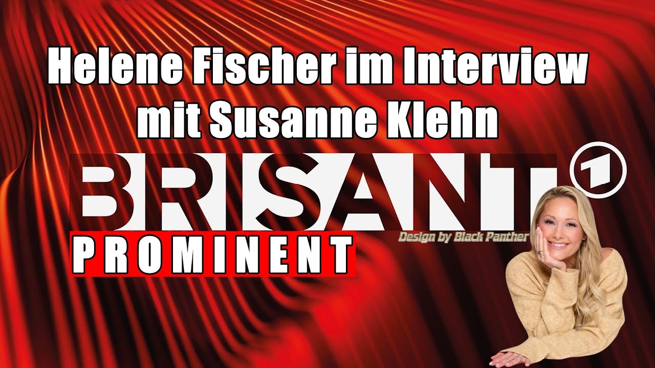 Helene Fischer im Interview mit Promi-Expertin Susanne Klehn