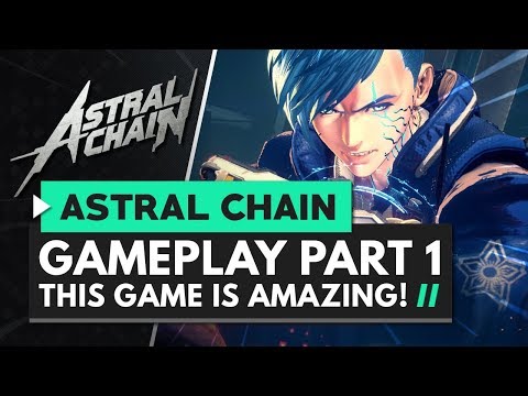 ASTRAL CHAIN | Gameplay Part 1 - This Game is AMAZING!