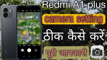 Redmi A1 plus camera settings|| redmi A1 plus camera setting thik kaise kare