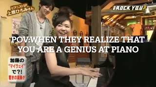 POV: WHEN THEY REALIZE THAT YOU ARE A GENIUS AT PIANO