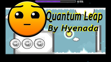 *EASY USER COINS* Quantum Leap by Hyenada(Geometry Dash 2.0)