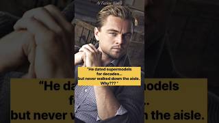 why Leonardo Dicaprio Never Gets Married The Reason Will Shock You  leo leonardo ai shorts