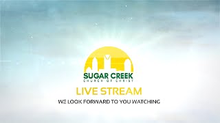 Sugar Creek Church of Christ (SCCC) Sunday Service | LIVE | 5/19/2024