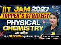 IIT JAM 2027 Physical Chemistry 🔥 AIR Chahiye? To Ye Strategy Dekho | VedPrep IIT JAM