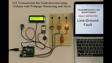 HVS-4588. IoT Transmission line Fault detection using Arduino with Webpage Monitoring and Alerts.