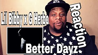 Lil Bibby x G Herbo - Better Dayz (Official Audio) Reaction Request