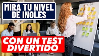 Una Forma Divertida De Probar Tu Inglés - Prueba Tu Nivel De Inglés Con Este Test