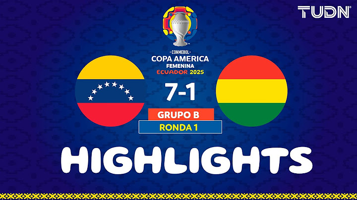 HIGHLIGHTS - Venezuela 7-1 Bolivia | Copa América Femenina - J3 2025 | TUDN