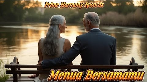 Menua Bersamamu - Lagu Romantis Indonesia Terbaru 2025 Prime Harmony Records | Official Music Video