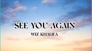 Wiz Khalifa - See You Again (Lyrics) ft.Charlie Puth