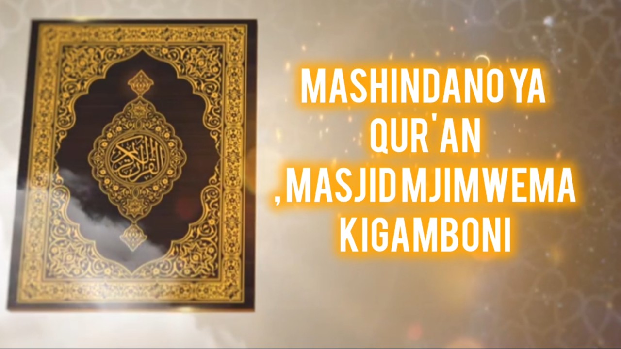 🔴live mashindano ya QUR'AN tukufu Masjid Mjimwema -KIGAMBONI