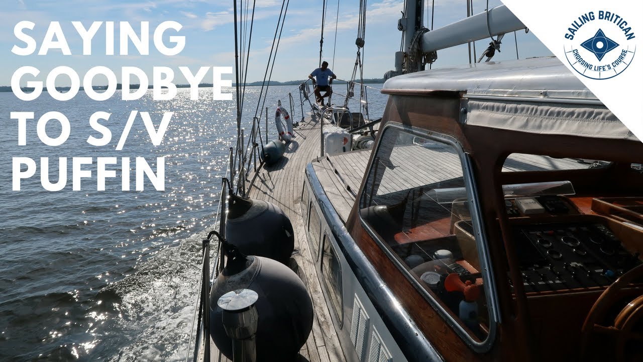 Saying Goodbye to Sailing Puffin | Sailing Britican