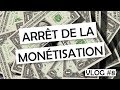 Arrt de la montisation vlog 8  en live 