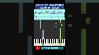 ALONE FROM BLACK PANTHER WAKANDA FOREVER | PIANO TUTORIAL