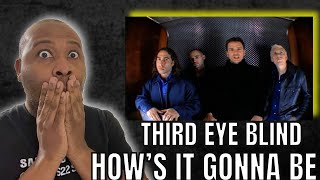 Now This Sounds Amazing | Third Eye Blind - How’s It Gonna Be Reaction