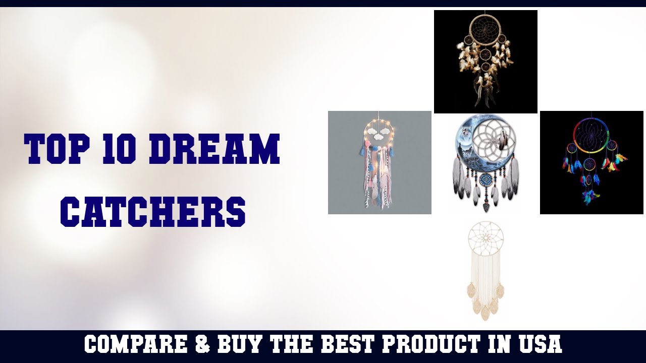 Top 10 Dream Catchers To Buy In Usa 2021 | Price \U0026 Review