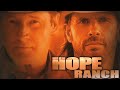 Hope ranch  full movie  great action movies
