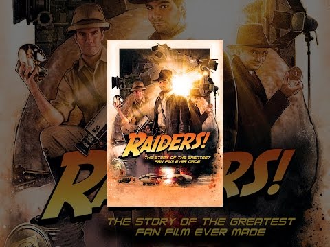 Raiders!: The Story of the Greatest Fan Film Ever Made