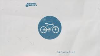 Joseph O'Brien - Growing Up (Audio)