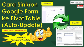Cara Sinkron Google Form ke Pivot Excel