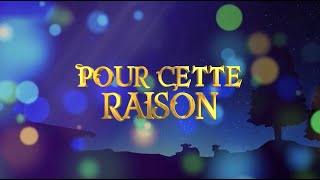 POUR CETTE RAISON | For This Reason | French
