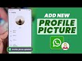 How to Add or Change Profile Picture on WhatsApp!