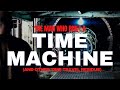 The man who built a time machine