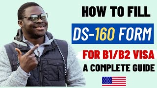 The best way to fill your DS-160 form to get visa APPROVAL