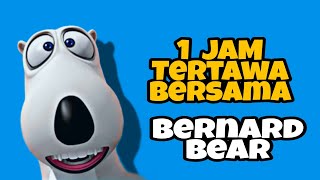 1 Jam Bersama Suara tertawa Bernard Bear | Ahihihihi