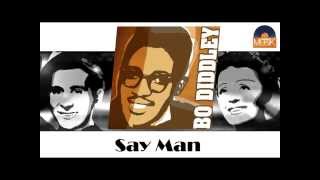 Bo Diddley - Say Man (HD) Officiel Seniors Musik