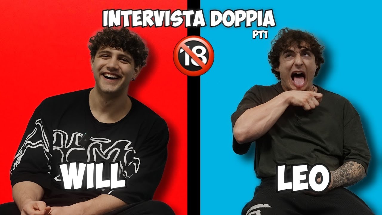 WILL & LEO SPOLLI - INTERVISTA DOPPIA