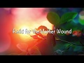 Reiki for the Mother Wound