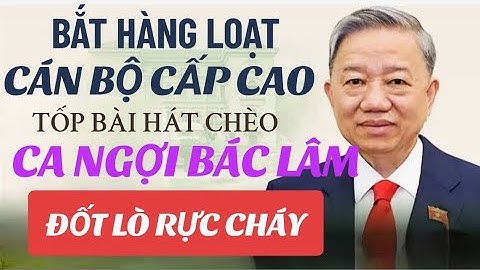Những Bài Hát Ca Ngợi Lò Bác Tô Lâm Rực Cháy - NS Minh Hòa