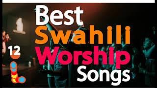 NEW BEST SWAHILI WORSHIP (AUDIO) MIX BY DJ BONNIE M#gospelmusic #uplifting