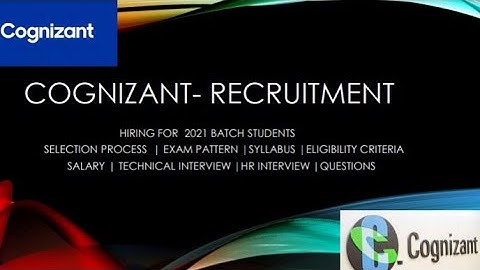 COGNIZANT RECRUITMENT 2020 - 2021 BATCH | SELECTION PROCESS, EXAM PATTERN, ELIGIBILITY CRITERIA, CTC