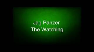 Jag Panzer - The Watching (lyrics)