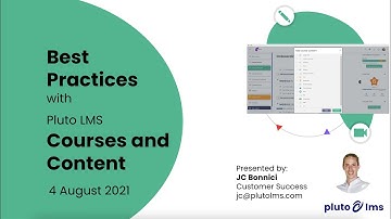 Webinar - Best Practices with Pluto LMS Courses and Content - 4 August 2021