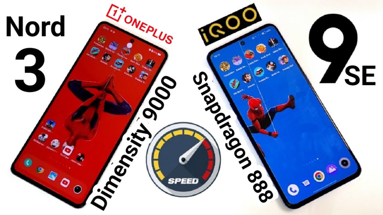 Nord 3 Vs IQOO 9SE SpeedTest Comparison Dimensity 9000 Vs Snapdragon nord-3-vs-iqoo-9se-speedtest-comparison-dimensity-9000-vs-snapdragon
