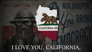 &quot;I Love You, California&quot; - Anthem of New Californian Republic