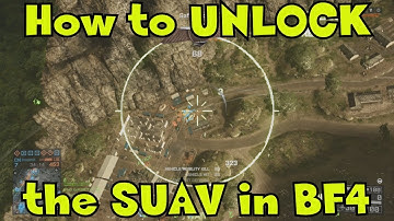 How to UNLOCK the SUAV in Battlefield 4 -SAFE RAIDING- W/ Commentary!