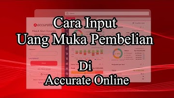 Cara Input Uang Muka pembelian di Accurate Online