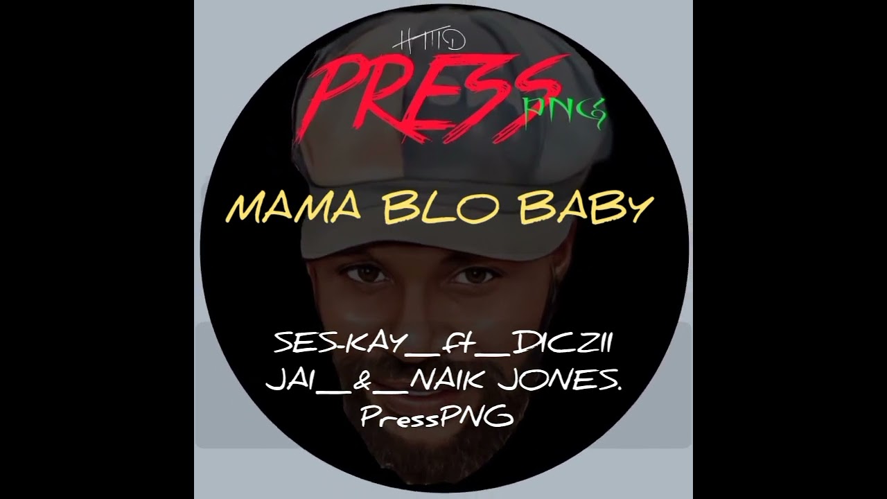 MAMA BLO BABY PNG MUSIC 2022