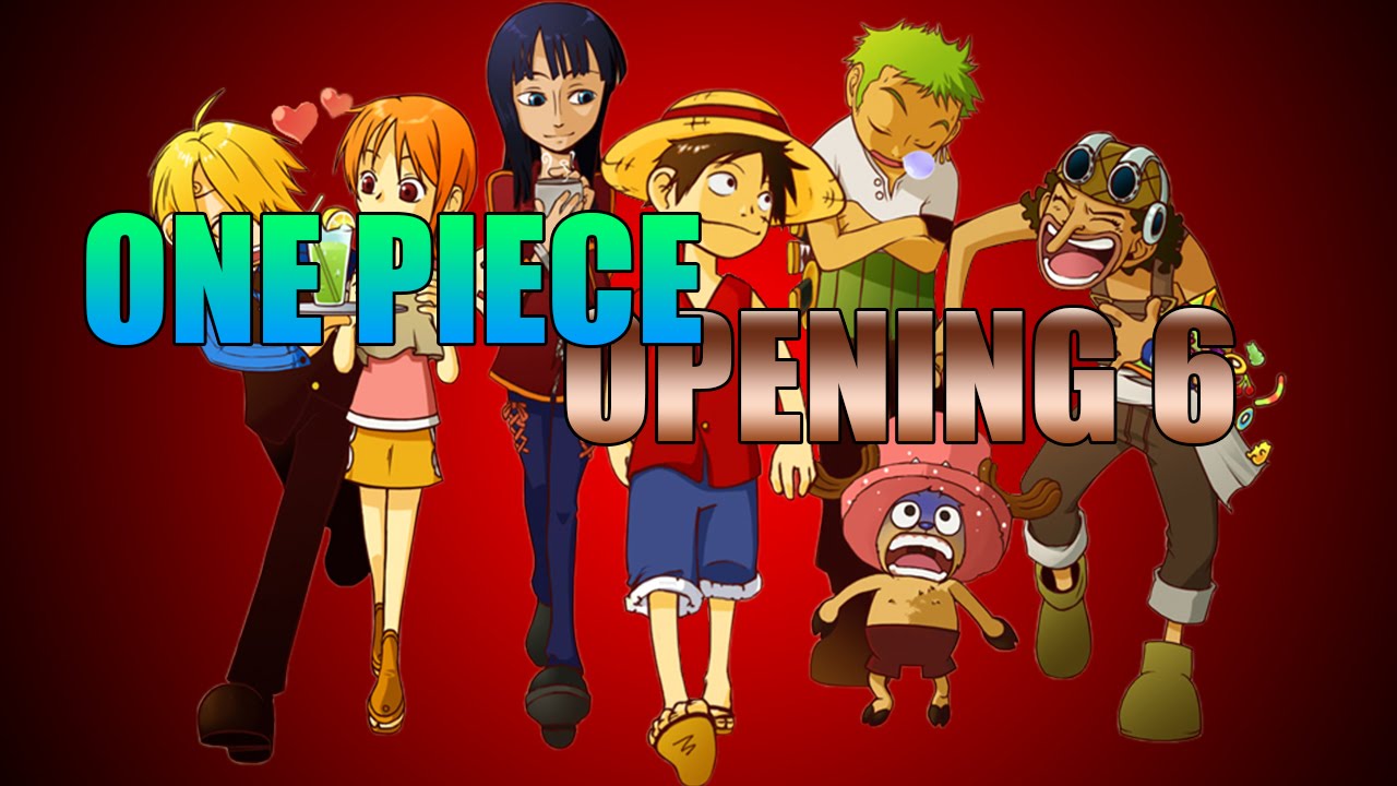 One Piece OP 6 HD - YouTube